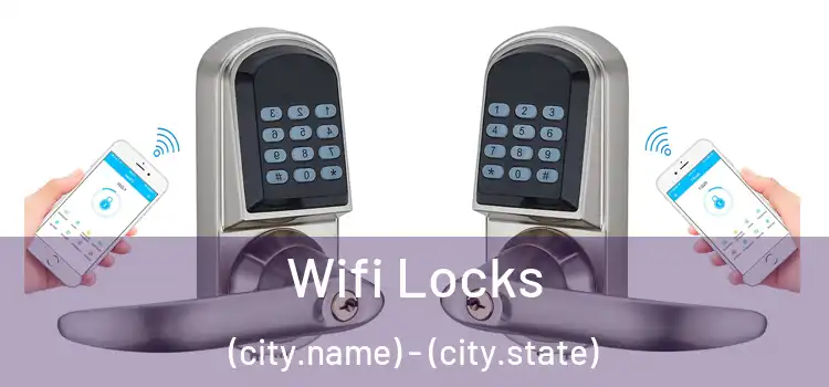  Wifi Locks (city.name) - (city.state)